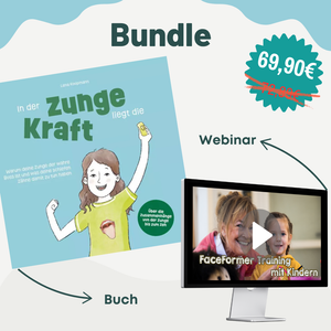 "In der Zunge liegt die Kraft" - FaceFormer Begleitpaket mit Webinar